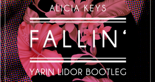 Alicia-Keys-Fallin-Yarin-Lidor-Bootleg-587x311