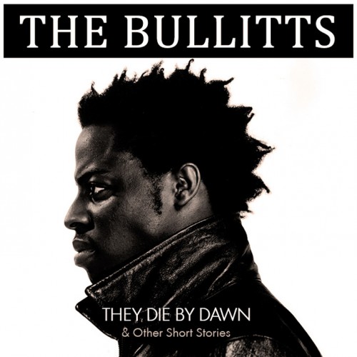 The-Bullitts-TDBD-And-Other-Stories