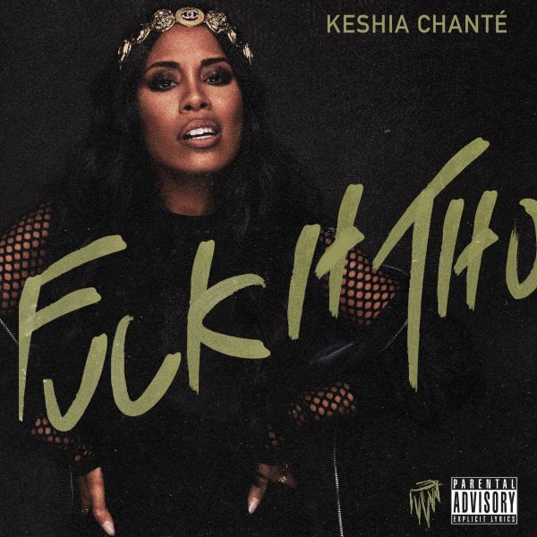 keshia_chante_fuck_it_tho_soulbowlpl