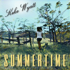 Nowy utwór KeKe Wyatt Summertime