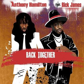 Anthony Hamilton i Rick James